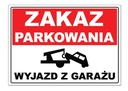 ZÁKAZ PARKOVANIA, OPUSTIŤ GARÁŽ, tabuľka, 42x30, sign