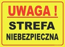 TABUĽKA Pozor Nebezpečná zóna SIGN