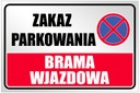 BEZ PARKOVACIE DOSKY VSTUPNÁ BRÁNA 40x27 cm doska s UV potlačou WR13