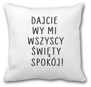 Vankúš Funny Gift Daj mi pokoj