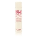 ELEVEN AUSTRALIA MAKE ME SHINE SPREJ GLOSS 200ML