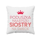 Najlepší sesterský vankúš, darček pre sestru