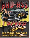 Plechový plagát USA Bad Ass Speed ​​​​Shop