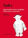 TROLL 2. DÁNSKÝ JAZYK: TEÓRIA A PRAX HELENA...