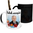 Kúzelný hrnček PREZIDENTA KACZYŃSKI PIS DUDA! VZORKY!