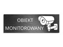 Plaketa Monitorovaný objekt, monitorovacia kamera, samolepiaca, 8x24cm