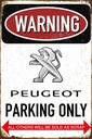 Ozdobná plaketa Peugeot Parking Only