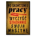 Darčekový plechový obrázok pracovný nápis PRL Po ukončení práce - Vyčistite stroj