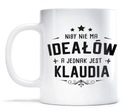 Hrnček pre KLAUDIA KLAUDIA PERFEKTNÉ NARODENINY