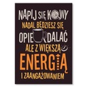 Plechový plech Nápis plagát Pite kávu kávu Energia a odhodlanie