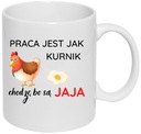 FUNNY HRNEK OFFICE FIREMNÁ PRÁCA JE AKO KURACIA KUCHYŇA