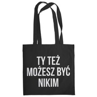 Taška Aj ty môžeš byť nikto