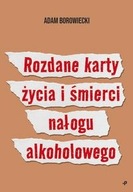 Rozdané karty života a smrti závislosti od alkoholu