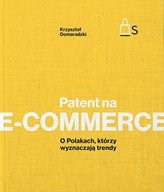 Patent elektronického obchodu. O Poliakoch, ktorí udávajú trendy