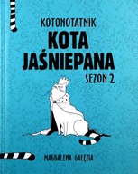 MAČKA POZNÁMKA O SVOJEJ POŽEHNANEJ MAČKE. SEZÓNA 2 – MAGDALENA GAŁĘZIA [KNIHA]