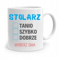 DARČEKOVÝ HRNČEK PRE STOLÁRA STOLÁRA VYBERTE DVOCH