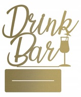 DRINK BAR Nápis NA SVADOBNOM STOLE, ZLATÁ SVADBA