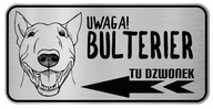 Pozor pes Nerezová doska Bull Terrier