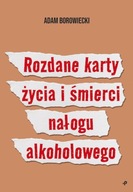 Rozdané karty života a smrti závislosti od alkoholu