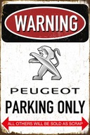 Ozdobná plaketa Peugeot Parking Only