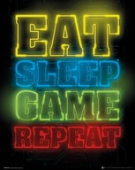 Eat Sleep Game Repeat - plagát