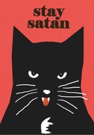 STAY SATAN, PLAGÁT, GRAFIKA S MAČKOU, JAKUB PASADA