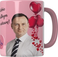 JBC PIŠ ANDRZEJ DUDA HRNČEK VALENTÍNSKY DARČEK