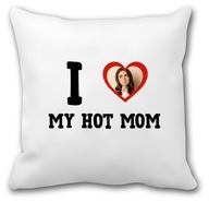 Vankúš Darček pre neho Priateľ I love hot Mom