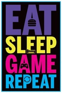 Nástenný plagát Eat Sleep Game Repeat 61x91,5 cm