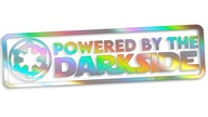 POWERED BY DARK SIDE holo vysekávaná nálepka