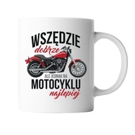 Najlepšie na motorke je hrnček pre motorkára