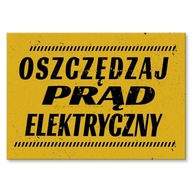 Plagát, darček, plech, nápis, informačná tabuľa s nápisom ŠETRITE ELEKTRINU