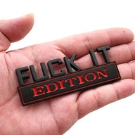 FUCK-IT EDITION Logo odznak Symbol Obtisky