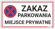 Zákaz parkovania na súkromnom mieste - značka PVC