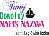 NÁPIS NÁZOV PLACHETNICA, JACHTA, LOĎ 2 KS