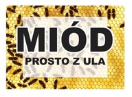 Reklamná tabuľa Miód Prosto z Ula 42x29,5 F245