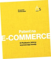 Patent elektronického obchodu. O Poliakoch, ktorí udávajú trendy