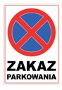 ZÁKAZ PARKOVANIA, zákaz parkovania, značka, značka A4